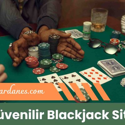 En Güvenilir Blackjack Siteleri