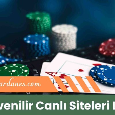 En Güvenilir Canlı Siteleri Listesi